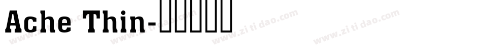 Ache Thin字体转换